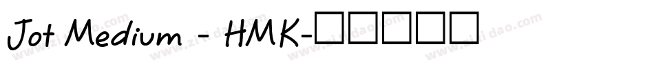 Jot Medium - HMK字体转换